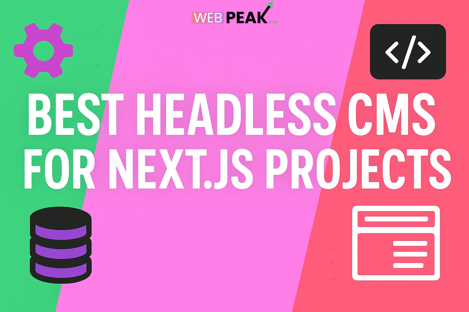Best Headless CMS for Next.js Projects