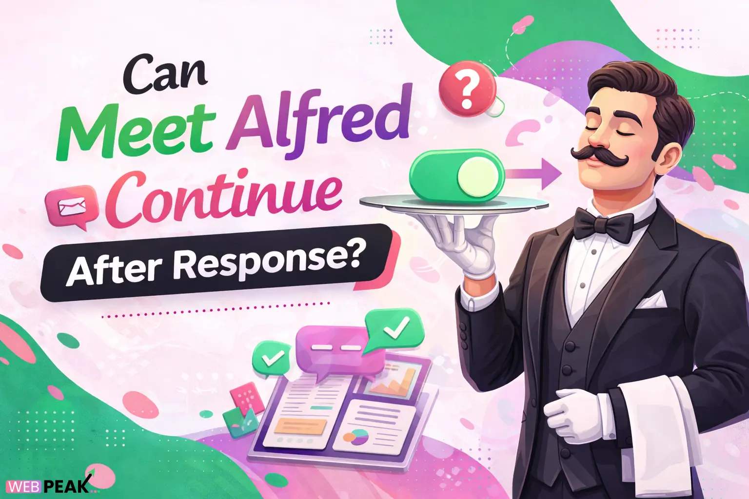 Can Meet Alfred Continue After Response