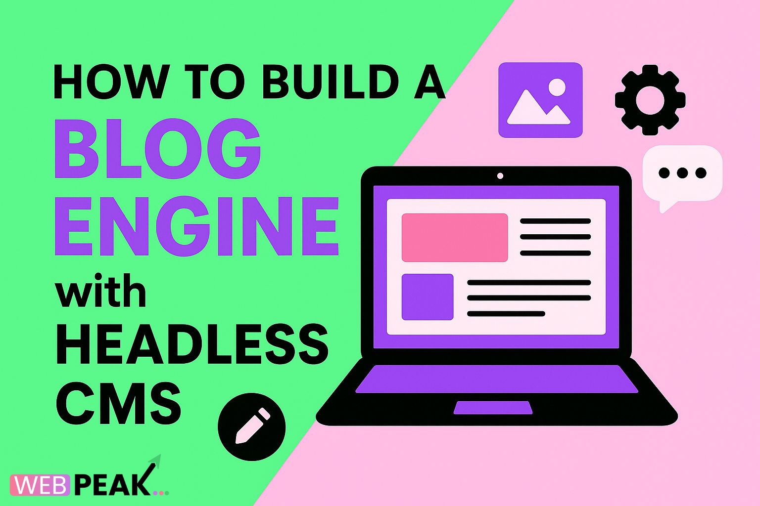 How to Build a Blog Engine with Headless CMS