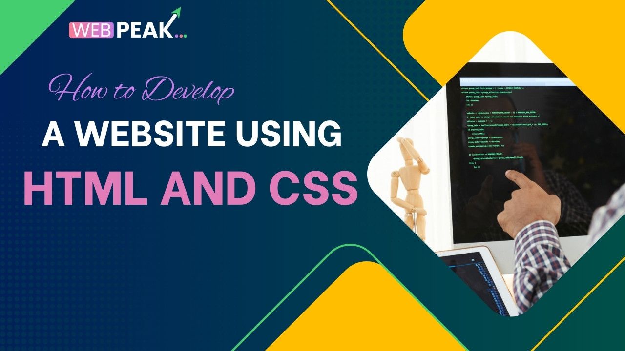 HOW TO DEVELOP A WEBSITE USING HTML AND CSS