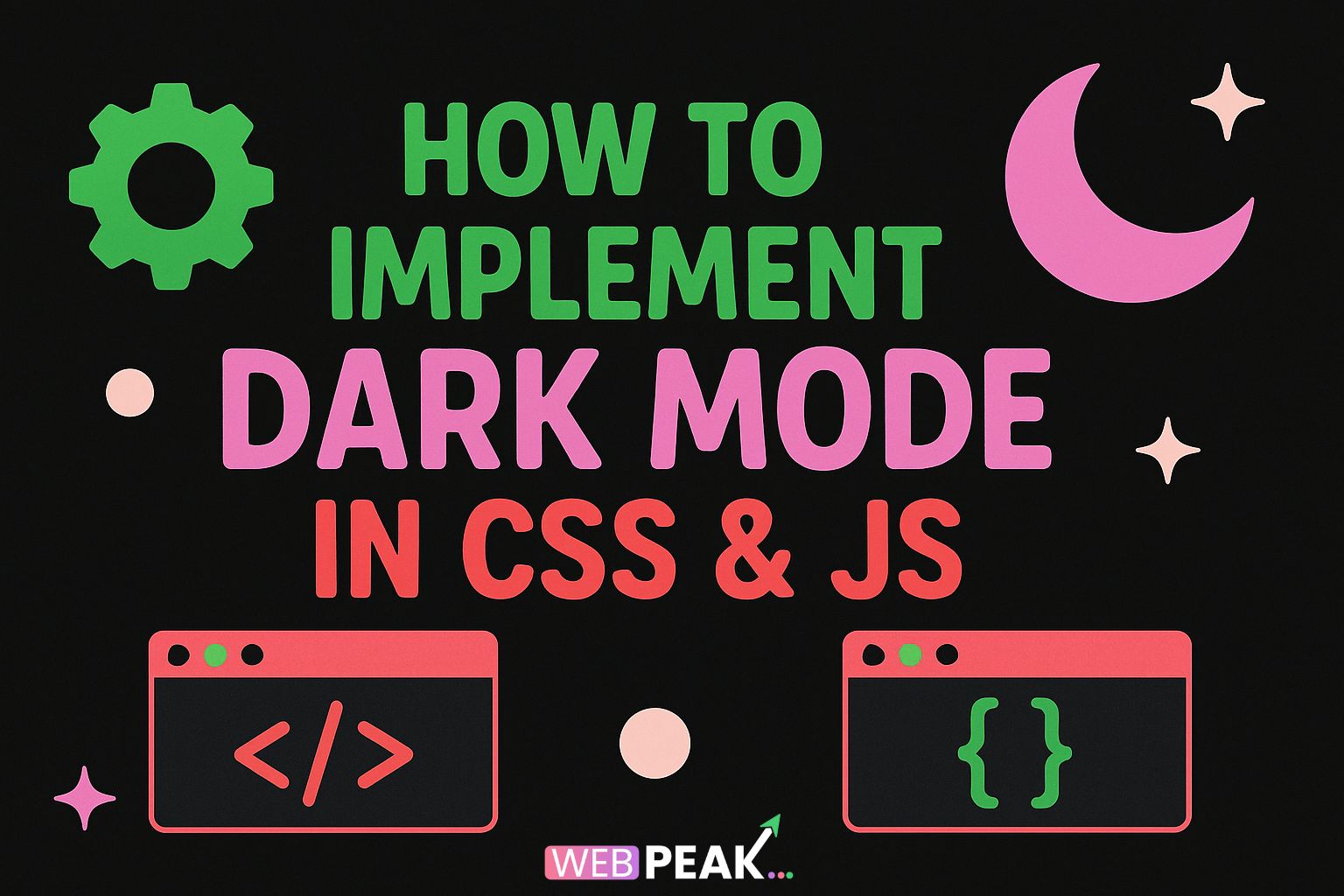 How to Implement Dark Mode in CSS & JS