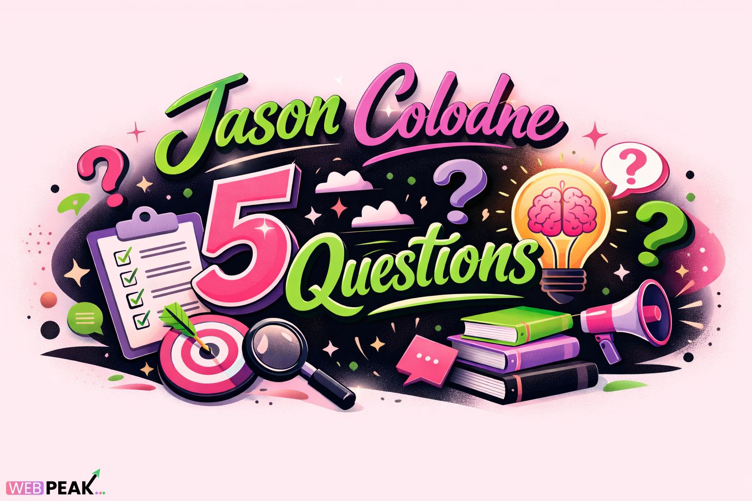 Jason Colodne 5 Questions