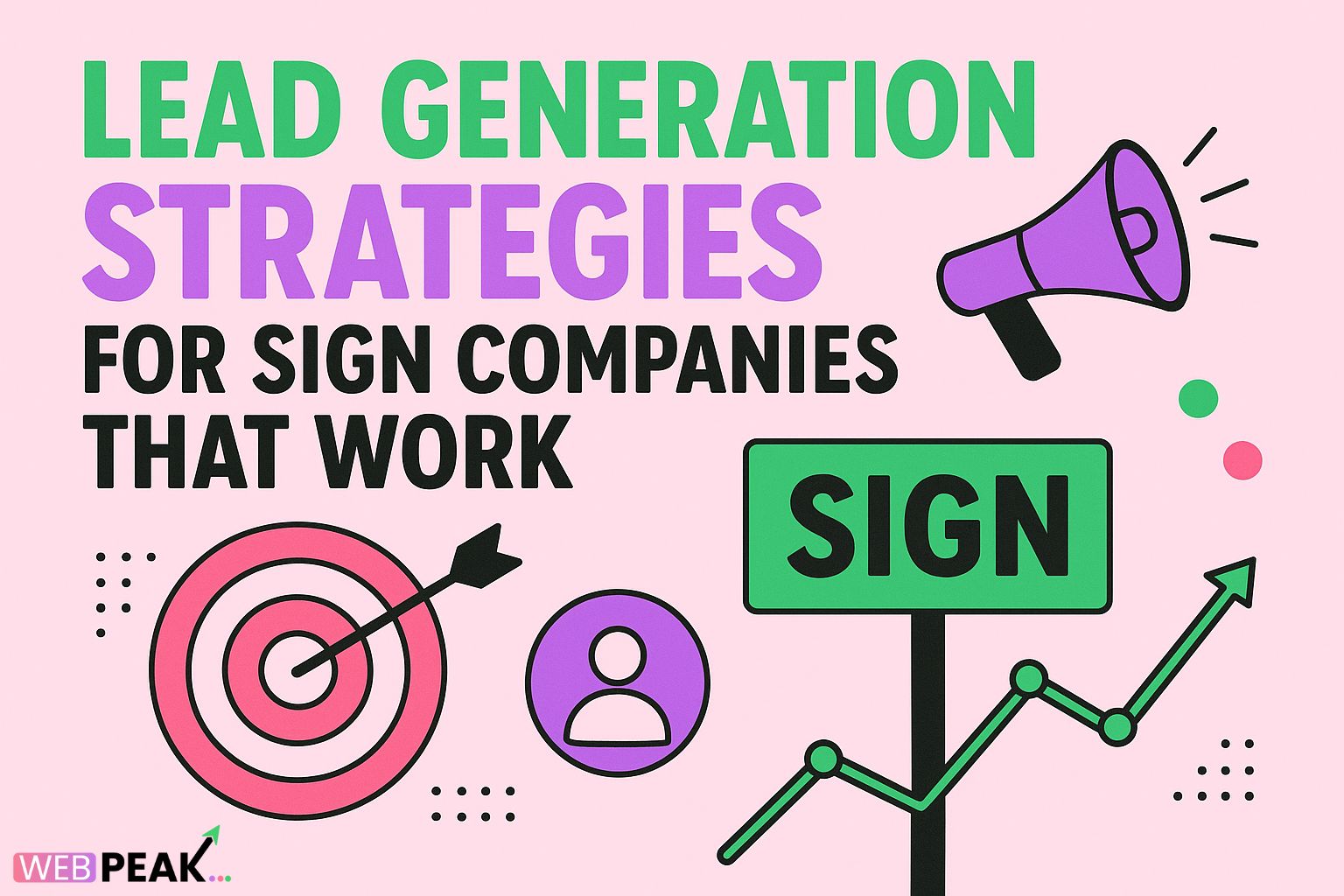 Lead Generation Strategies for Sign Companies That Work