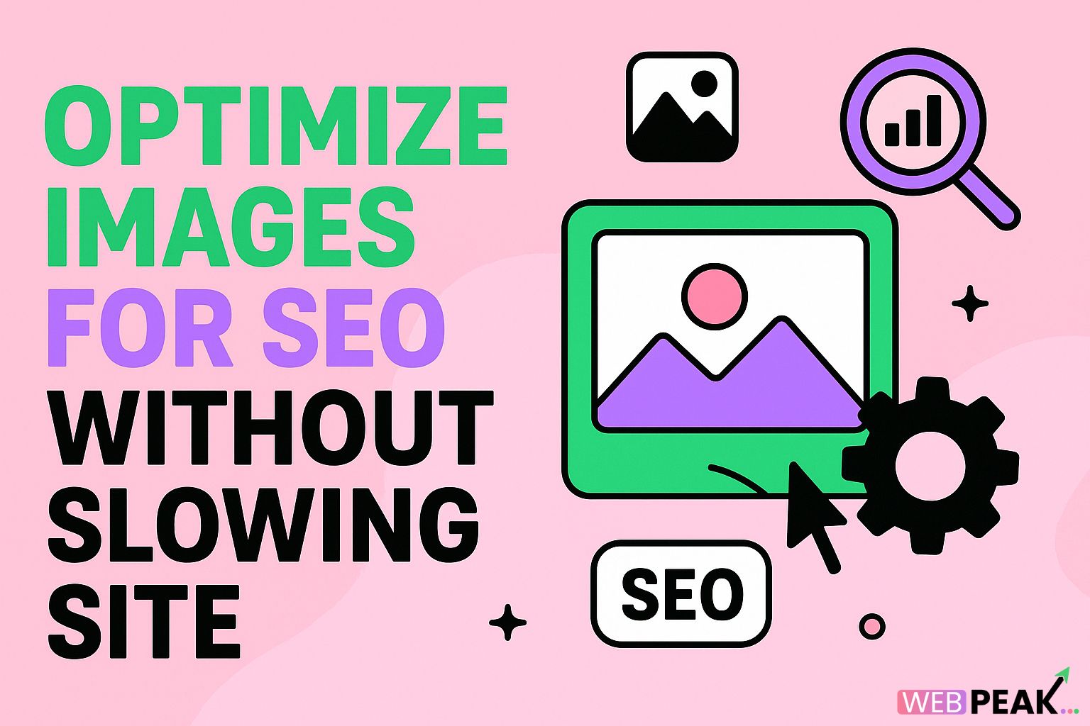 Optimize Images for SEO Without Slowing Site