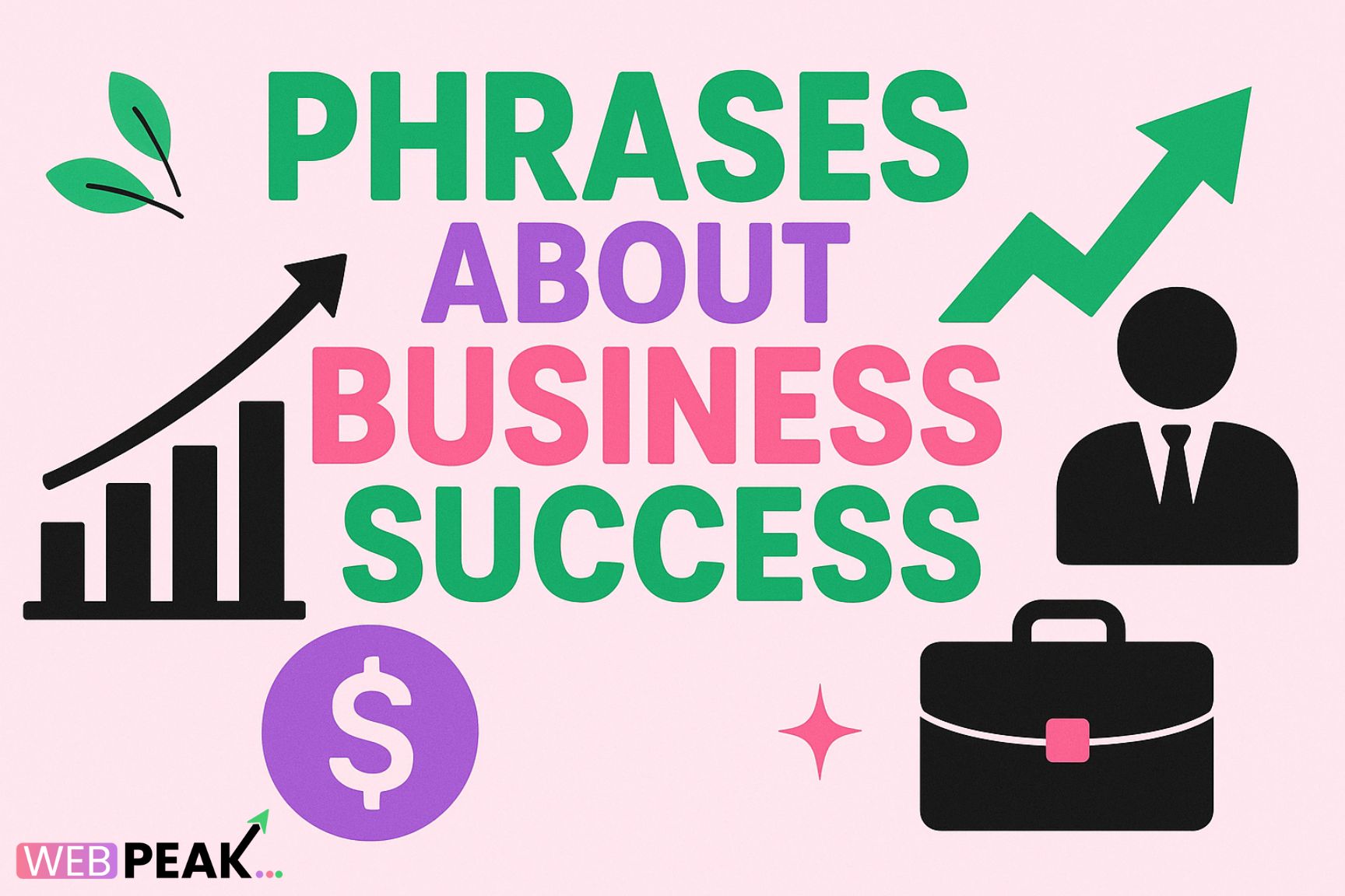 Top 20 Phrases About Business Success That Inspire Growth