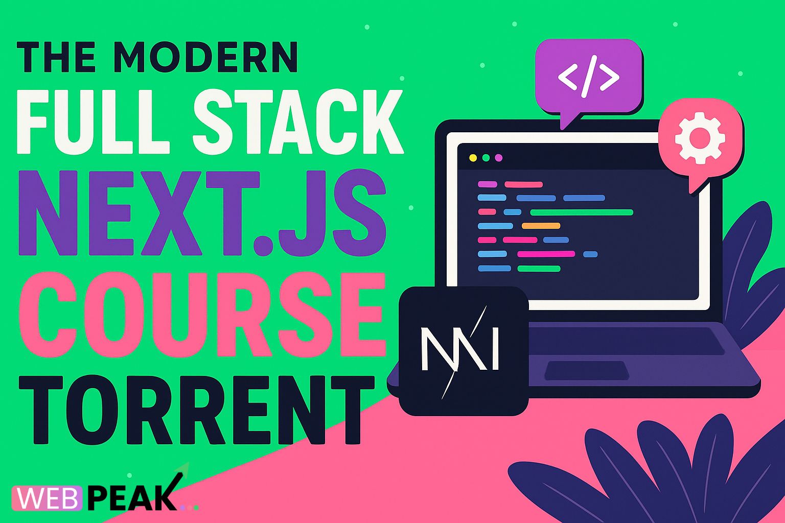The Modern Full Stack Next.Js Course Torrent