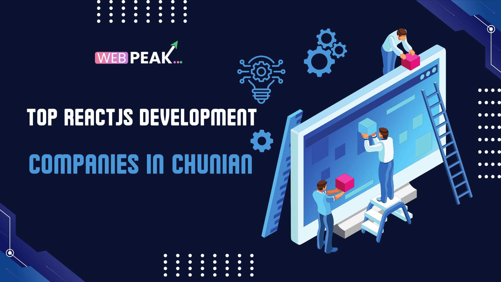 Top 10+ Reactjs Development Companies in Chunian 2025