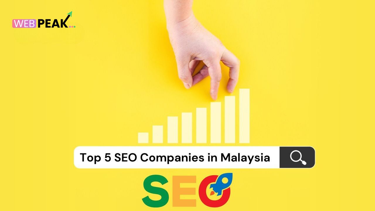 Top 5 SEO Companies in Malaysia