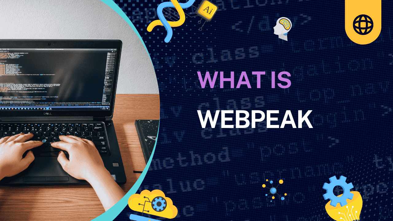 What Is Webpeak