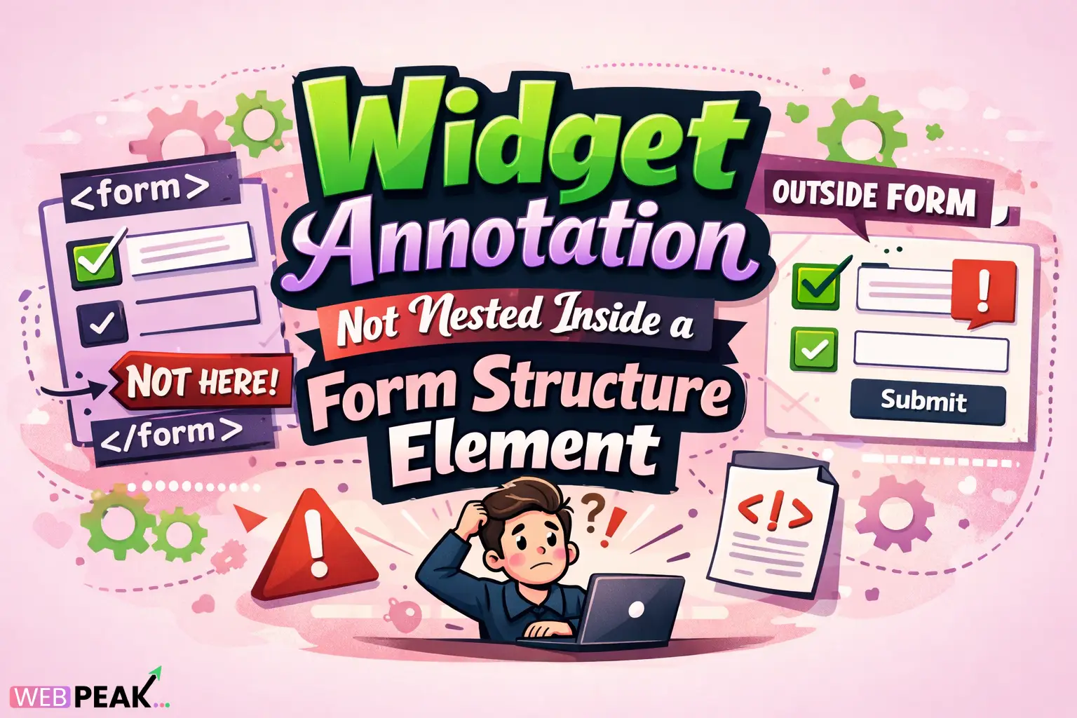 Widget Annotation Not Nested Inside a Form Structure Element
